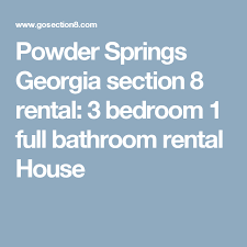 Powder Springs Georgia Section 8 Rental 3 Bedroom 1 Full Bathroom Rental House House Rental Rental Being A Landlord