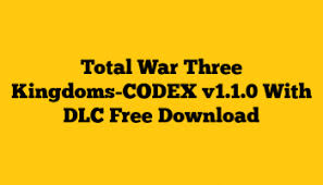 The game is updated to v1.1.0 and includes the following dlc: Oriental Empires Three Kingdoms Codex Free Download Osfreeware
