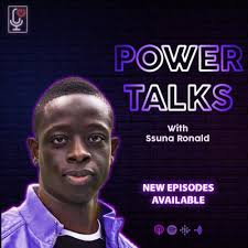 Trailer: Season 2 Power Talks Podcast by Power Talks with Ssuna Ronald