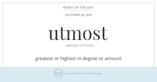 Word Of The Day Utmost Word Of The Day Words English Words