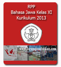 Materi bahasa jawa kelas 10 kurikulum 2013. Rpp Bahasa Jawa Kelas Xi Kurikulum 2013 Www Forumpendidikan Com