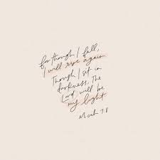 Micah 7 8 Thehoneydesignco Bible Quotes Scripture Quotes Faith Quotes