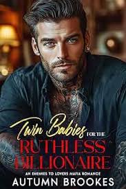 Amazon.com: Twin Babies For The Ruthless Billionaire: An Enemies To Lovers  Mafia Romance eBook : Brookes, Autumn: Books