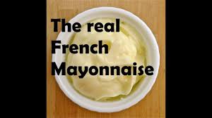 How To Make A French Mayonnaise Sauce In Just A Few Minutes Youtube In 2020 French Mayonnaise Recipe French Cooking Cooking Academy