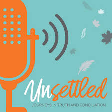 Unsettled: Journeys in Truth and Conciliation | Podcast on Spotify