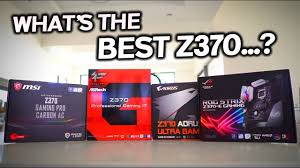 4 Way Z370 Motherboard Review Which Is The Best For Your Money