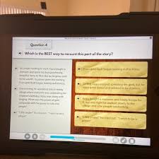 Here are a few things i look for when proofreading any documents: Question 4 Which Is The Best Way To Recount This Part Of The Story Brainly Com