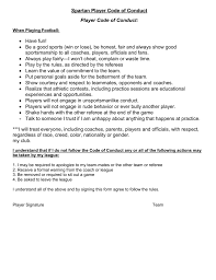 Park ridge soccer club believes that players who have the privilege of membership in our club and on our teams should conduct themselves as i pledge to conduct myself with the integrity and the maturity that comes from being a member of a prsc team. Spartan Player Code Of Conduct