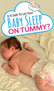Is It Safe To Let Your Baby Sleep On Tummy