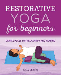 We did not find results for: Restorative Yoga For Beginners Gentle Poses For Relaxation And Healing Clarke Julia 9781646111848 Books Amazon Ca