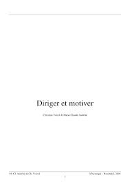 Je voudrais savoir comment redige t on une lettre de motivation,avec un exemple type a l'.appui. Pdf Cours Diriger Et Motiver