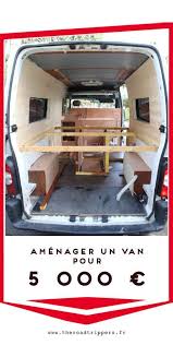 L Amenagement Complet D Un Van A Moins De 5000 Euros Amenagement Camping Car Comment Amenager Un Van Fourgon Camping Car