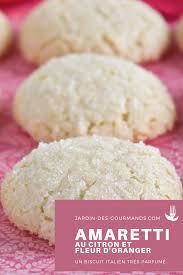 Amaretti Au Citron Et Fleur D Oranger En 2020 Amaretti Biscuit Italien Citron
