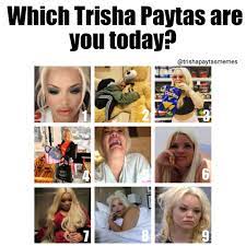 Blank walls suck, so bring some life to your dorm, bedroom, office, studio, wherever,printed on 185gsm semi gloss. Trisha Paytas Memes V Twitter Which Trishapaytas Are You Today