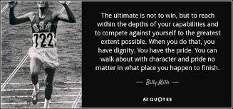 Share the ultimate warrior quotations about running. Top 10 Quotes By Billy Mills A Z Quotes