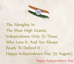 Rainydaz on december 11, 2011: 50 Best Happy Independence Day Quotes Wishes With Images