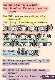 Never have i ever used an emoji when texting. 49 Pick Up Lines For Girls To Use Png Wild Country Fine Arts