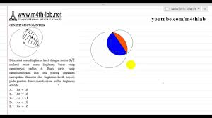Maybe you would like to learn more about one of these? Pembahasan Sbmptn Saintek 2017 No 8 Semua Kode Soal Geometri Bidang Datar Lingkaran Youtube