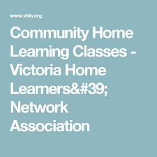 Community Home Learning Classes Victoria Home Learners 39 Network Association Home Learning Learning Class