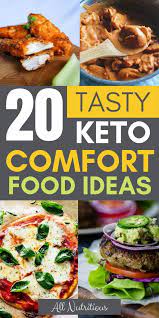 20 Keto Comfort Foods For Those Cozy Evenings Ketosis Diet Recipes Comfort Food Ketogenic Diet Meal Plan