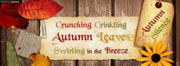 I'm so glad i live in a world where there are octobers.. Autumn Poetry Facebook Cover Quotes Fall Facebook Cover Fb Cover Photos