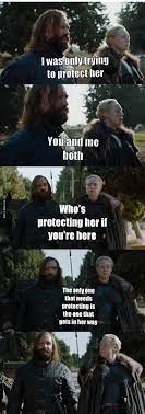 Pin By Andrew Webb On Game Of Thrones Game Of Thrones Funny Got Memes Game Of Thrones 3