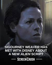 WHOA: Sigourney Weaver says she's read a new 'Alien' script that is  “extraordinary.”