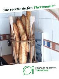 Des Baguettes Comme Chez Le Boulanger Recette Thermomix Recette Baguette Recette