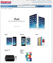 Replaces the apple store and app store & itunes gift cards. Costco Canada Launches Online Ipad Ipod Touch And Apple Tv Sales Iphone In Canada Blog