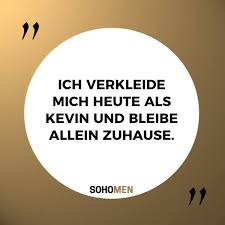 Lustige Spruche Kevinalleinzuhaus Fasching Karneval Halloween Lustige Spruche Witzige Spruche Urkomische Zitate
