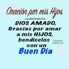 Imagen De Oracion Por Mis Hijos Oracion Por Los Hijos Oraciones Oraciones Cristianas