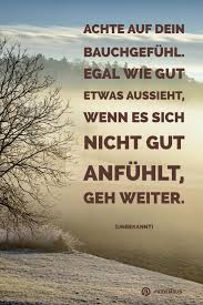 Zitate Sprüche Weisheiten Bauchgefühl Zitate