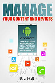Icloud remover advance unlock tool free download. Amazon Com Manage Your Content And Devices Learn The Secrets Of Android And Unlock The Full Potential Of Smartphones Tablets And Smart Watches Ebook Fred Orville Carol Kindle Store