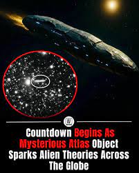 What - The countdown has officially begun. Astronomers worldwide are tracking the strange interstellar object known as 3I/ATLAS, and speculation is reaching fever pitch. Officially labeled as a space rock, this traveler