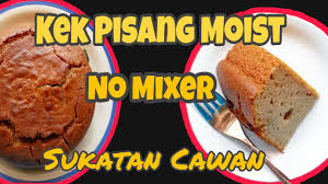 Ada banyak juga resepi kek yang pernah saya kongsikan sebelum ni. Resepi Kek Pisang Sukatan Cawan Yang Mudah Dan Moist Hanya Guna Blender Youtube