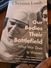 Christina Lamb, “Our Bodies Their Battlefield: What War Does to Women”