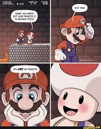 MARIO BUT TOAD TIME sos THANK YOU MARIO/ BUT YOUR PRINCESS IS IN ANOTHER  CASTLE @adamtots YOU ARE MY PRINCESS - iFunny