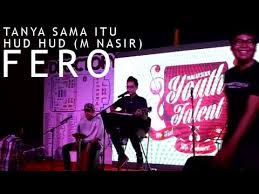 Tanya sama itu hud hud cover hancur by me. Vendeur Festival Fero Tanya Sama Itu Hud Hud Live Acoustic