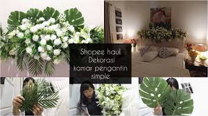 1 hiasan dinding kamar dengan tema kupu kupu. Shopee Haul Dekorasi Kamar Pengantin Dekorasi Kamar Pengantin Simple Tema Putih Youtube