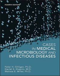 Cases In Medical Microbiology And Infectious Diseases 4th Edition Wiley
