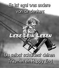 Es Ist Egal Was Andere Uber Dich Denken Lebe Dein Leben Sie Selbst Schulden Spruche Lebensweisheiten Spruche Witzige Spruche Weisheiten Spruche