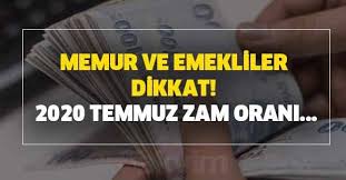 Maybe you would like to learn more about one of these? 2020 Temmuz Ayi Memur Maas Zam Orani Ne Olacak Memur Ve Emekliler Mujde 2020 Temmuz Zam Orani Ne Kadar Takvim