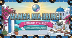 The Incredible Mamma Mia Brunch, Newry
