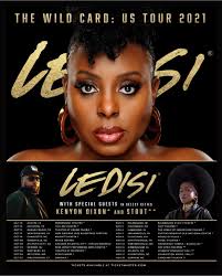 Can't wait to see you! Tickets available now! #thewildcardtour Special  Guest in *selected cities* Kenyon Dixion and Stout www.ledisi.com