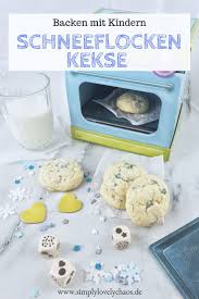 Schneeflocken Kekse Rezept Simplylovelychaos Rezepte Kochen Und Backen Lecker