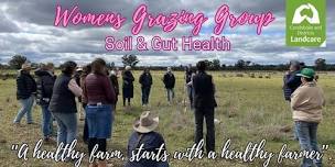 Womens Grazing Day - Soil & Gut Health