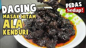 Goreng rebus kukus bakar panggang tumis. Daging Masak Hitam Kenduri Senang Dan Serious Sedap Youtube