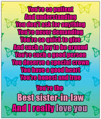 Your sister in law is your sister in law because she married your brother, but that's where her family and yours stops. Sister In Law Quotes Funny Quotesgram