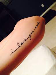 I Love You Most Tattoo On My Forearm Tattoos Tattoo Quotes Ink