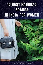 Hidesign is an indian leather goods manufacturing company based out of pondicherry. 10 Best Handbag Brands In India For Women 2020 Female Insight Best Handbag Brands Best Handbags Branded Handbags